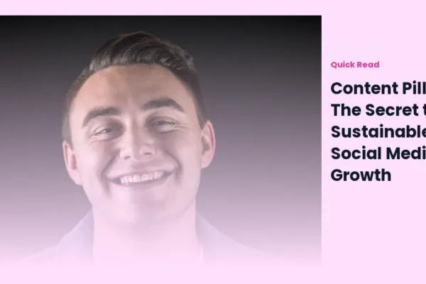 Content Pillars: The Secret to Sustainable Social Media Growth