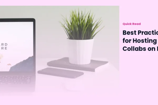 Best Practices for Hosting Collabs on Kick