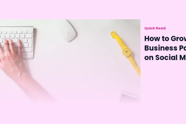 How to Grow a Business Page on Social Media