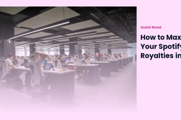 How to Maximize Your Spotify Royalties in 2025
