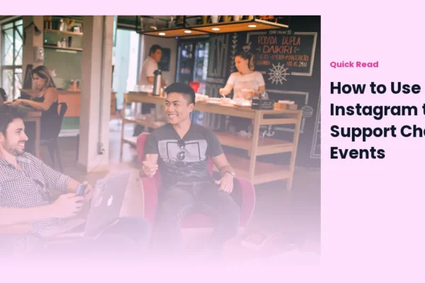 How to Use Instagram to Support Charity Events