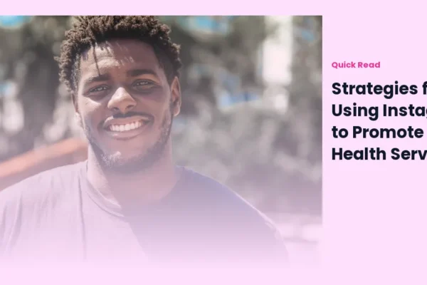 Strategies for Using Instagram to Promote Health Services